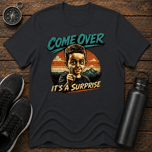 Come Over T-Shirt