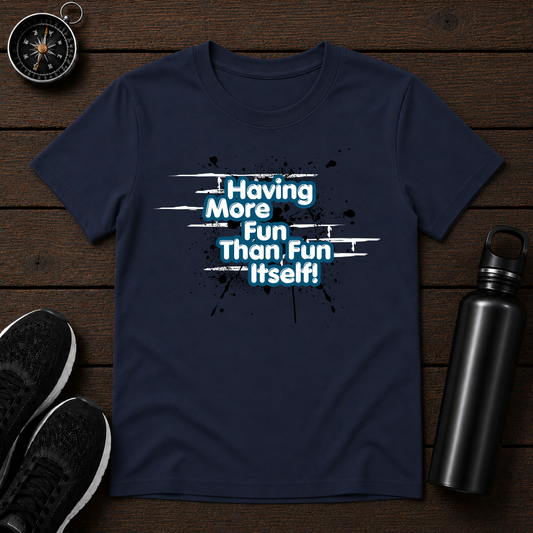 Toddler More Fun T-Shirt