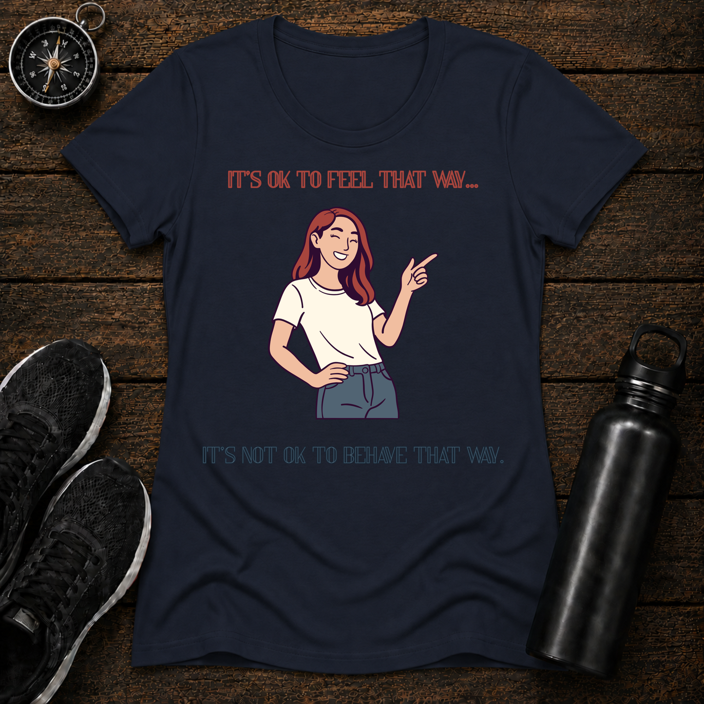 Behave T-Shirt