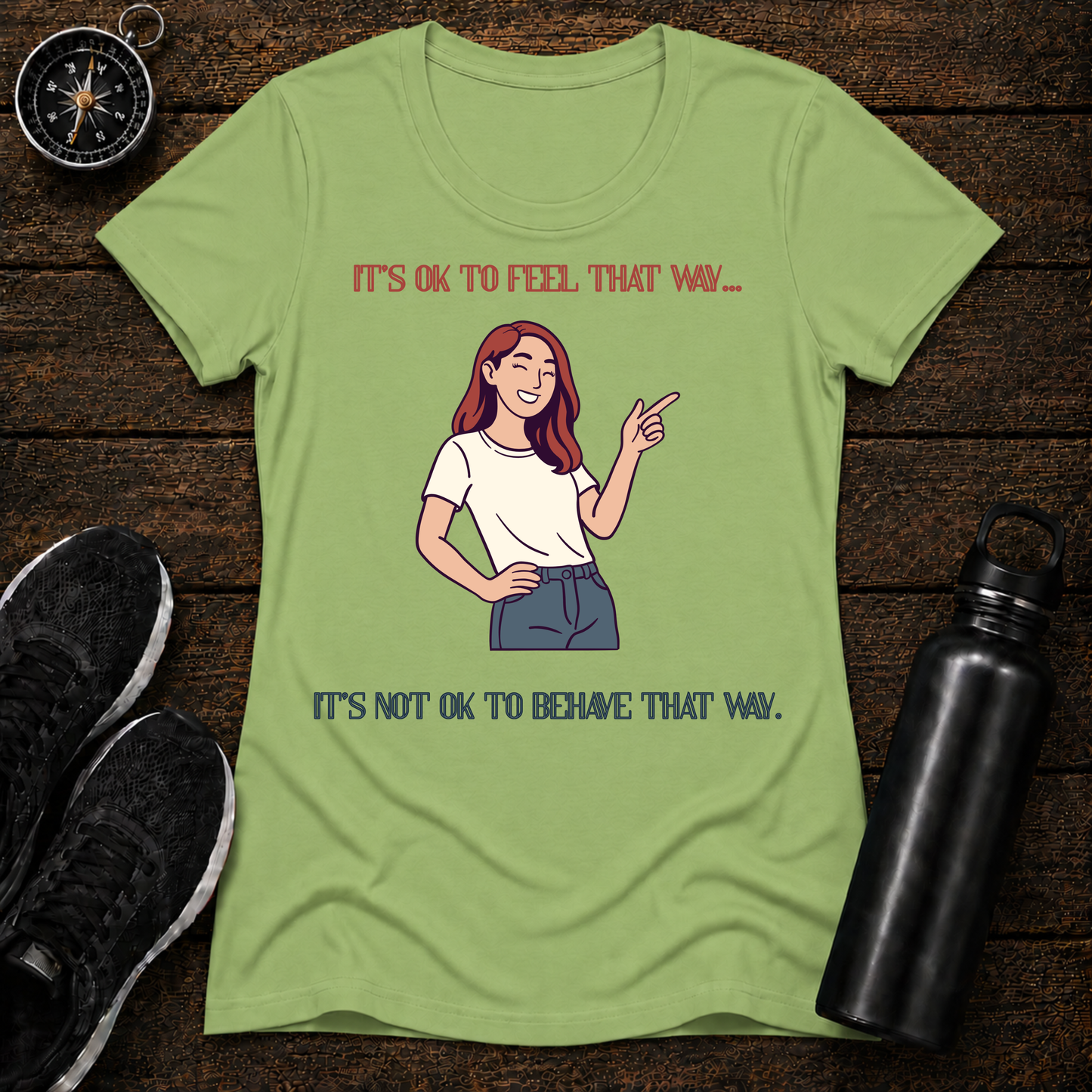 Behave T-Shirt