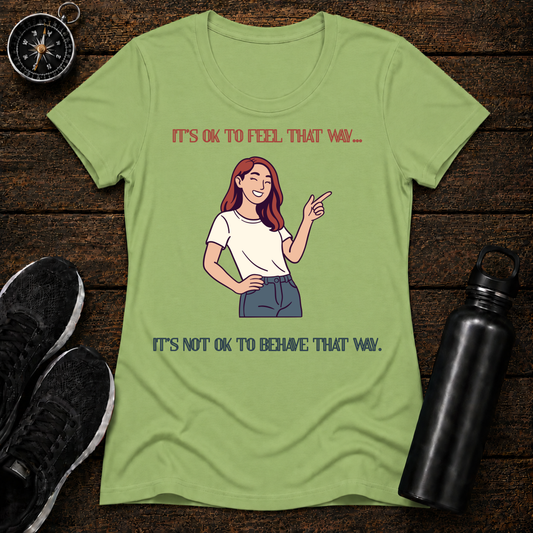 Behave T-Shirt