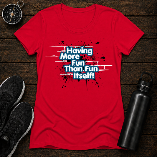 More Fun T-Shirt